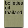Bolletjes uit Thailand by H. Werner