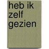 Heb ik zelf gezien by Vries