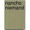 Nancho niemand by Lebacs