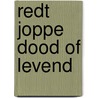 Redt joppe dood of levend door Peter Linde