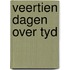Veertien dagen over tyd