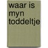 Waar is myn toddeltje