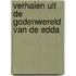 Verhalen uit de godenwereld van de edda