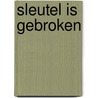 Sleutel is gebroken by Zuurveen