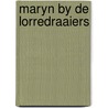 Maryn by de lorredraaiers door Miep Diekmann