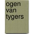Ogen van tygers