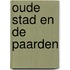 Oude stad en de paarden
