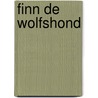 Finn de wolfshond door Dawson