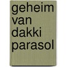 Geheim van dakki parasol door Miep Diekmann