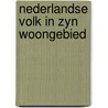 Nederlandse volk in zyn woongebied door Keuning