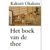 Het boek van de thee by Kakuzo Okakura