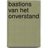Bastions van het onverstand door Evans