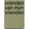Vrienden van myn vrienden door Hofstra