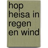 Hop heisa in regen en wind door Fabricius