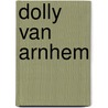 Dolly van arnhem door Beaufort