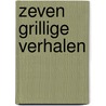 Zeven grillige verhalen door Blixen