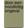 Door een noodlottig ongeval door Corsari