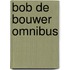 Bob de Bouwer omnibus