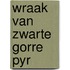 Wraak van zwarte gorre Pyr