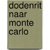 Dodenrit naar Monte Carlo