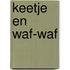 Keetje en Waf-Waf