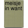 Meisje in want by Bourgeon