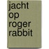 Jacht op roger rabbit