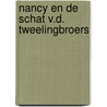 Nancy en de schat v.d. tweelingbroers door Keene