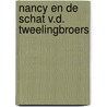 Nancy en de schat v.d. tweelingbroers by Keene