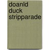 Doanld duck stripparade door Walt Disney