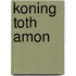 Koning toth amon