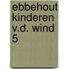 Ebbehout kinderen v.d. wind 5 by Bourgeon
