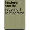 Kinderen van de regeling 1 reintegrator door Yurg