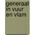Generaal in vuur en vlam