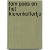 Tom poes en het klerenkoffertje door Marten Toonder