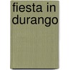 Fiesta in durango door Gourmelen