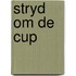 Stryd om de cup