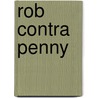 Rob contra penny by Tully