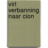 Virl verbanning naar cion door Matena