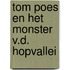 Tom poes en het monster v.d. hopvallei