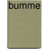 Bumme by Bromberg