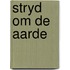 Stryd om de aarde