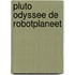 Pluto odyssee de robotplaneet