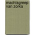 Machtsgreep van zorka
