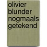 Olivier blunder nogmaals getekend door Greg