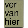 Ver van hier by Bilal