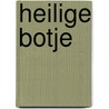 Heilige botje door Greg