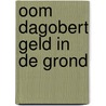 Oom dagobert geld in de grond door Walt Disney