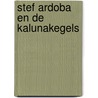 Stef ardoba en de kalunakegels door Bus