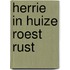 Herrie in huize roest rust